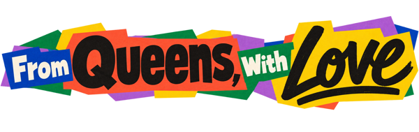 From Queens, With Love